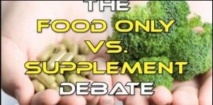 food vs supplement debate